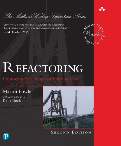 Refactoring: Improving the Design of Existing Code(Addison-Wesley Signature Series (Fowler))
