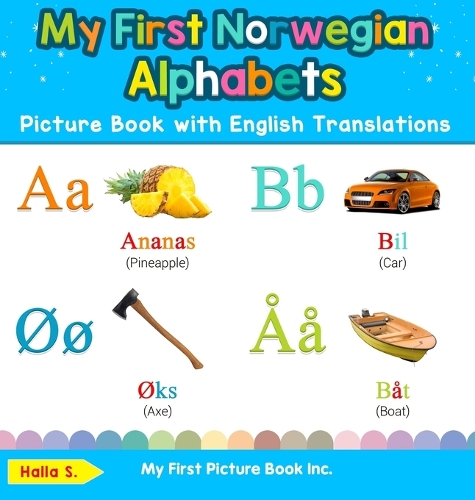 My First Norwegian Alphabets Picture Book with English Translations