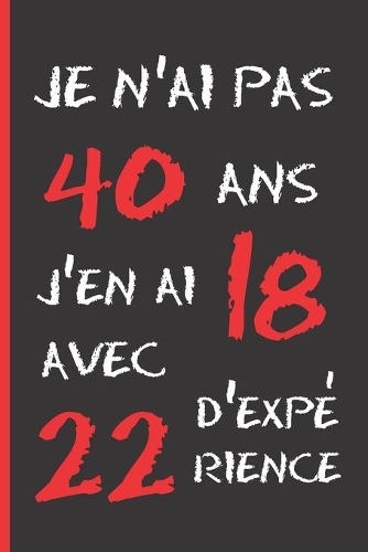 Je N´ai Pas 40 ANS