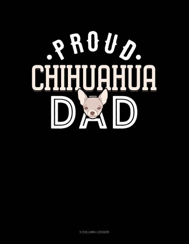 Proud Chihuahua Dad