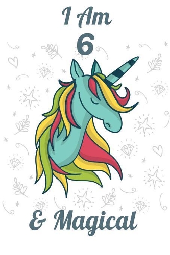 I Am 6 & Magical