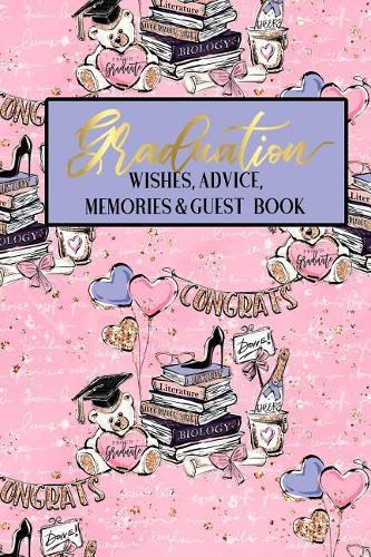 Graduation Wishes Advice Memories & Guest Book