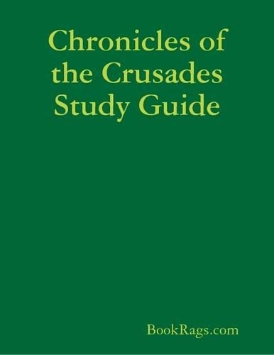 Chronicles of the Crusades Study Guide