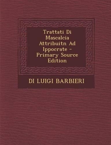 Trattati Di Mascalcia Attribuitn Ad Ippocrate