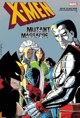 X-Men: Mutant Massacre Omnibus [New Printing]
