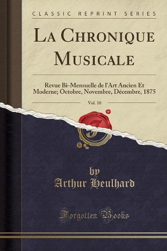 La Chronique Musicale, Vol. 10