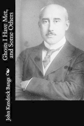 Ghosts I Have Met, and Some Others