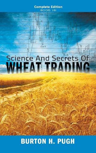 Science and Secrets of Wheat Trading