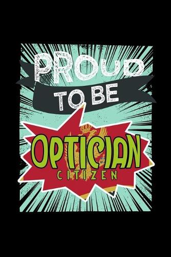Proud to be optician citizen