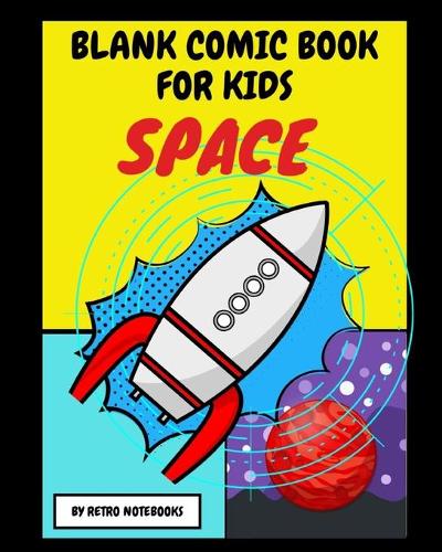 Blank Comic Book For Kids Space