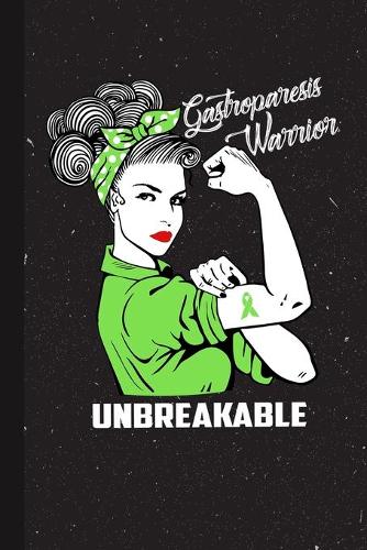Gastroparesis Warrior Unbreakable