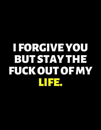 Stay The Fuck Out Of My Life