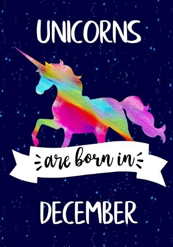 Unicorns are Born in December