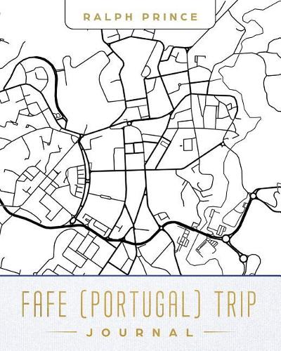 Fafe (Portugal) Trip Journal
