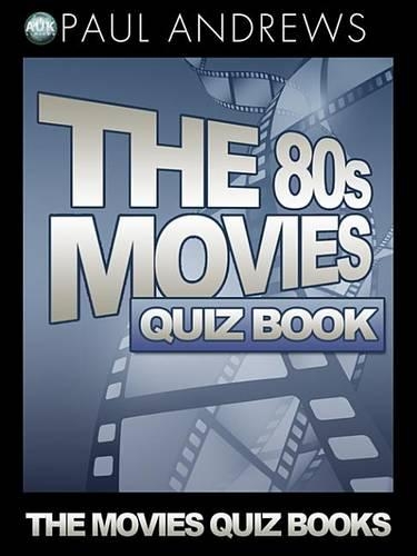 The 80s Movies Quiz Book
