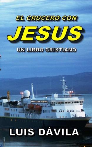 El Crucero Con Jesus