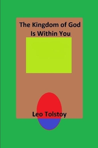 The Kingdom of God Is Within You