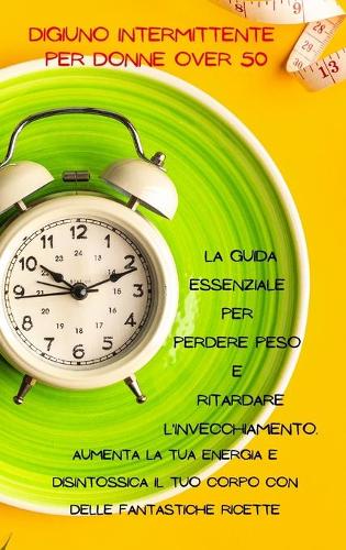 Digiuno Intermittente Per Donne Over 50
