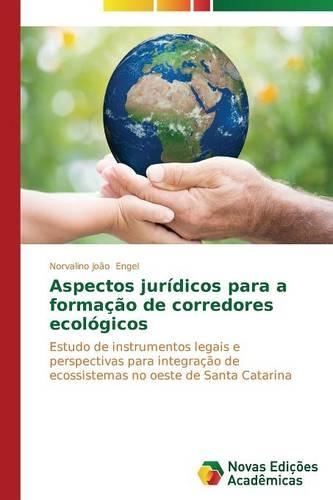 Aspectos jurídicos para a formação de corredores ecológicos
