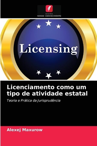 Licenciamento como um tipo de atividade estatal