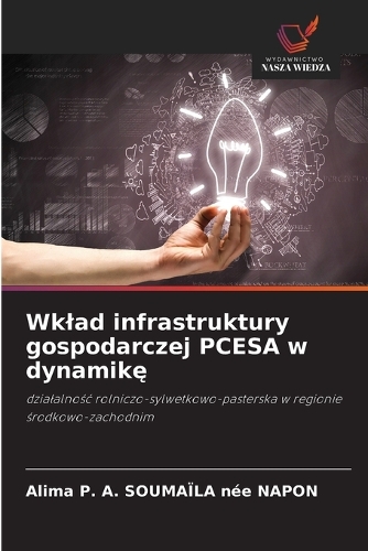 Wklad infrastruktury gospodarczej PCESA w dynamikę