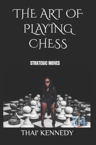 The Art of Playing Chess