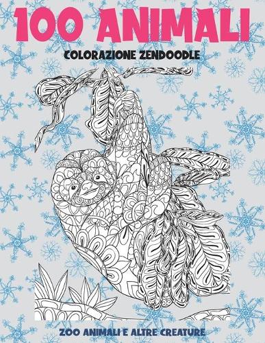 Colorazione Zendoodle - Zoo Animali e altre creature - 100 Animali