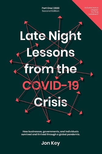 Late Night Lessons from the COVID-19 Crisis.