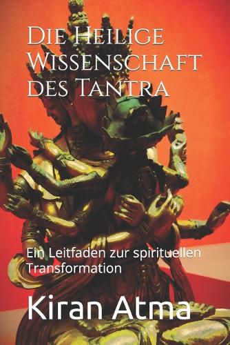 Die Heilige Wissenschaft des Tantra