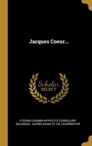 Jacques Coeur...