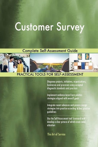 Customer Survey Complete Self-Assessment Guide
