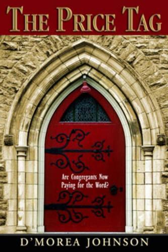 The Price Tag: v. 1 Are Congregants Now Paying for the Word?