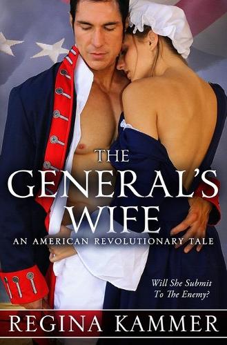 General's Wife: An American Revolutionary Tale(American Revolutionary Tales)