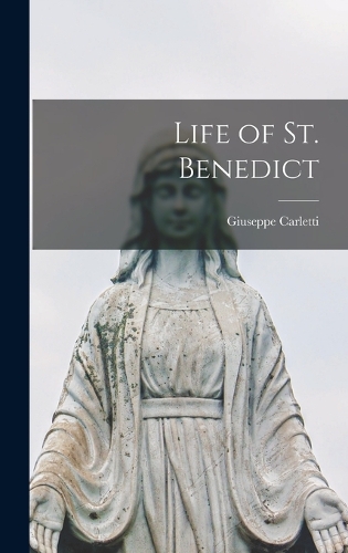 Life of St. Benedict