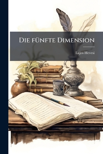 Die fÃ1/4nfte Dimension