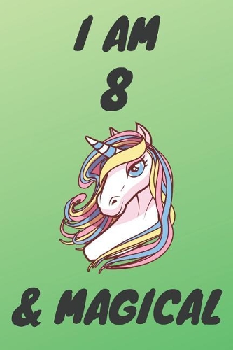 I Am 8 And Magical