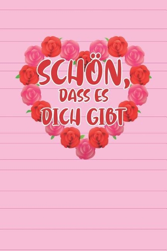 Schön, dass es dich gibt: Praktischer Wochenplaner für ein ganzes Jahr - 15x23cm (ca. DIN A5)