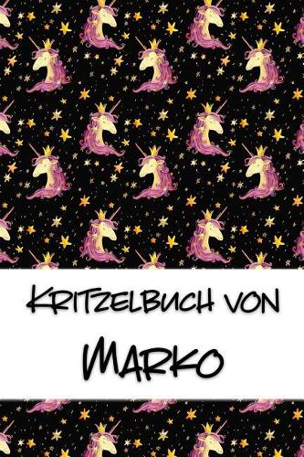Kritzelbuch von Marko: Kritzel- und Malbuch mit leeren Seiten für deinen personalisierten Vornamen