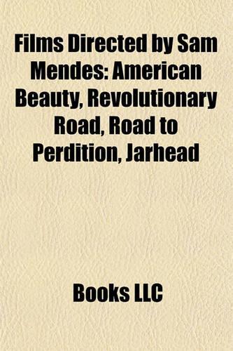 Films Directed by Sam Mendes (Film Guide)