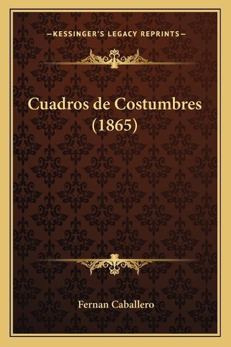 Cuadros de Costumbres (1865)