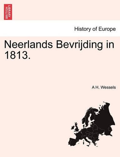 Neerlands Bevrijding in 1813.: (Dutch)