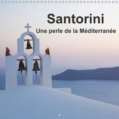 Santorini, Une perle de la Méditerranée 2016