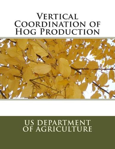 Vertical Coordination of Hog Production