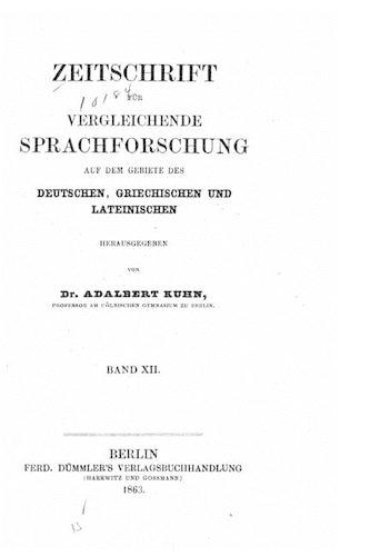 Zeitschrift für vergleichende Sprachforschung - Band XII: (German)