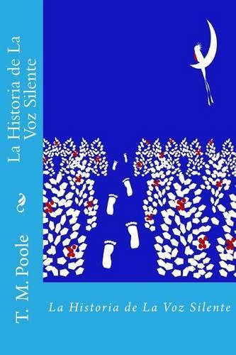 La Historia de La Voz Silente