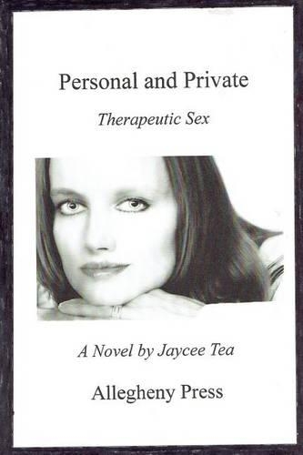 Personal and Private: Therapeutic Sex(English)