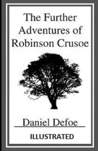 The Further Adventures of Robinson Crusoe(illustrated)