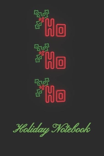 Ho Ho Ho Holiday Notebook
