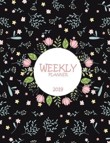 Weekly Planner 2019: Black Art Flower, Weekly Calendar Book 2019, Weekly/Monthly/Yearly Calendar Journal, Large 8.5" x 11" 365 Daily journal Planner, 12 Months Calendar,