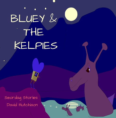 Bluey & The Kelpies